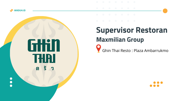Lowongan Kerja Marketing dan Supervisor Restoran Maxmilian Group di Yogyakarta