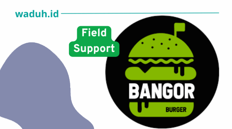 Lowongan Kerja Terbaru Field Support Bangor Group Indonesia di Yogyakarta