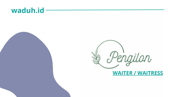 Lowongan Kerja Waiter Waitress Pengilon di Yogyakarta
